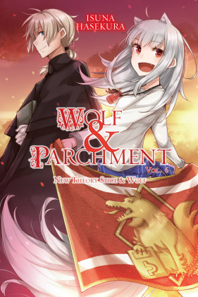 Wolf & Parchment: New Theory Spice & Wolf, Vol. 6 (light novel)