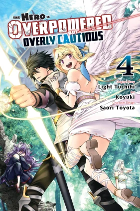 The Hero Is Overpowered But Overly Cautious, Vol. 4 (manga)