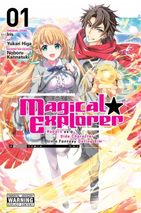 Magical Explorer, Vol. 1 (manga): Reborn as a Side Character in a Fantasy Dating Sim