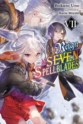 Reign of the Seven Spellblades, Vol. 7 (light novel)