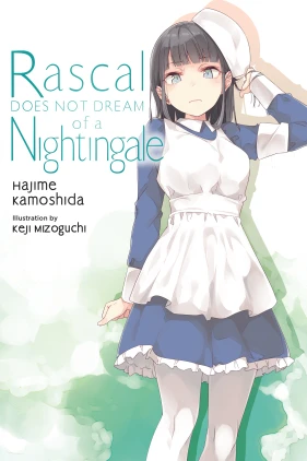Rascal Does Not Dream of a Nightingale (light novel)