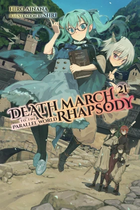 Death March to the Parallel World Rhapsody, Vol. 21 (light novel)