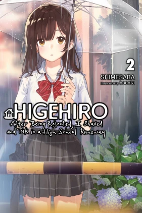 Higehiro: After Being Rejected, I Shaved and Took in a High School Runaway, Vol. 2 (light novel)