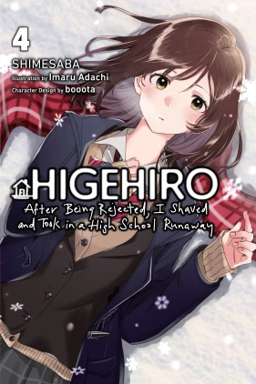 Higehiro: After Being Rejected, I Shaved and Took in a High School Runaway, Vol. 4 (light novel)