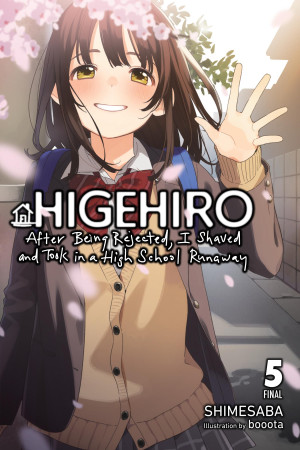 Higehiro: After Being Rejected, I Shaved and Took in a High School Runaway, Vol. 5 (light novel)
