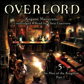Overlord, Vol. 5: The Men of the Kingdom Part I