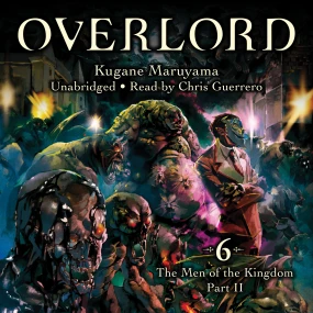 Overlord, Vol. 6: The Men of the Kingdom Part II
