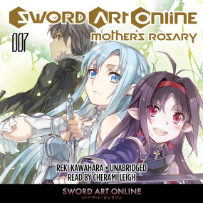 Sword Art Online 7: Mother's Rosary