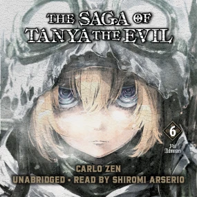 The Saga of Tanya the Evil, Vol. 6: Nil Admirari