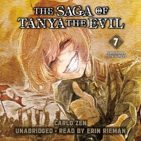 The Saga of Tanya the Evil, Vol. 7: Ut Sementem Feceris, ita Metes