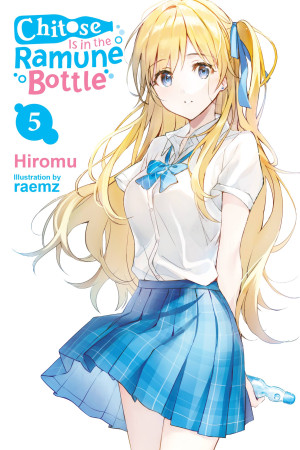 Chitose Is in the Ramune Bottle, Vol. 5