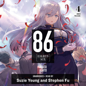 86--EIGHTY-SIX, Vol. 4 (light novel): Under Pressure
