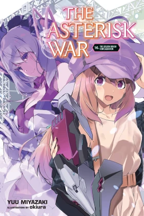 The Asterisk War, Vol. 16 (light novel)
