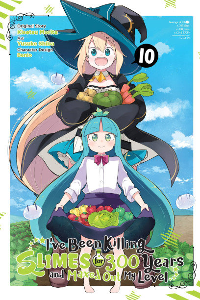 I've Been Killing Slimes For 300 Years Manga I've Been Killing Slimes for 300 Years and Maxed Out My Level, Vol. 10