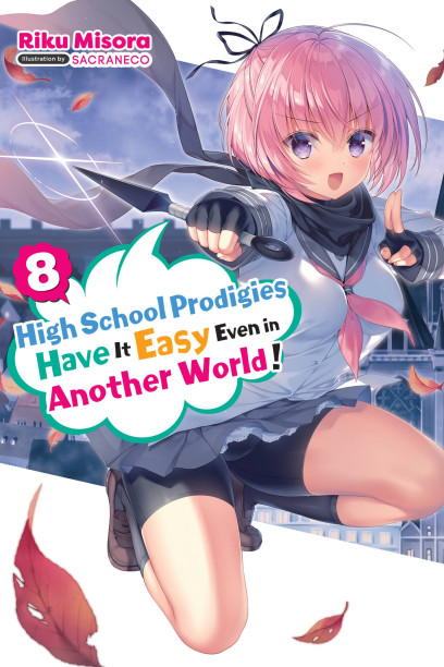 High School Prodigies Have It Easy Even in Another World!: Season