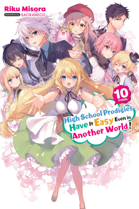 High School Prodigies Have It Easy Even In Another World!: Vol. 1