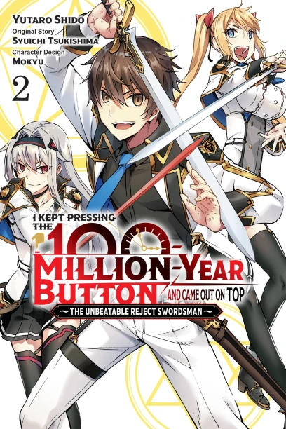 I Kept Pressing the 100-Million-Year Button Came Out on Top, 2 ( manga) | Manga Yen Press