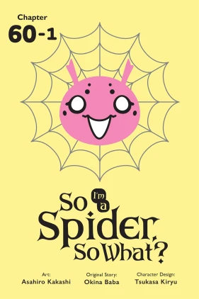 So I'm a Spider, So What?, Chapter 60.1