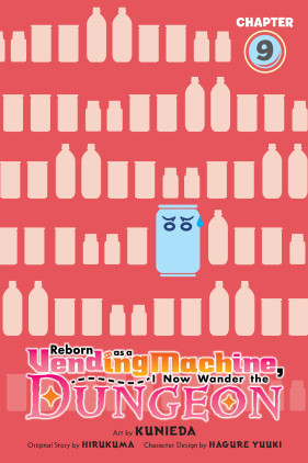 Reborn as a Vending Machine, I Now Wander the Dungeon, Chapter 9 (manga)