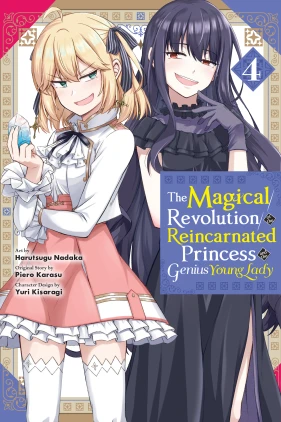 The Magical Revolution of the Reincarnated Princess and the Genius Young Lady, Vol. 4 (novel)