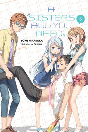 A Sister's All You Need., Vol. 5 (light novel)