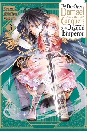 The Do-Over Damsel Conquers the Dragon Emperor, Vol. 3 (manga)