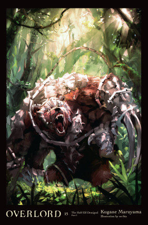 Overlord, Vol. 15 (light novel): The Half-Elf Demigod Part I