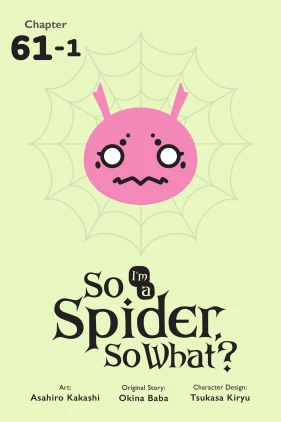 So I'm a Spider, So What?, Chapter 61.1