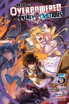 The Hero Is Overpowered But Overly Cautious, Vol. 5 (manga)