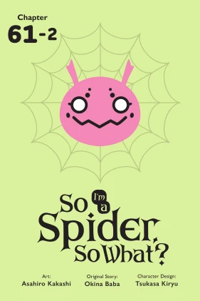 So I'm a Spider, So What?, Chapter 61.2