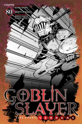 Goblin Slayer Side Story: Year One, Chapter 80