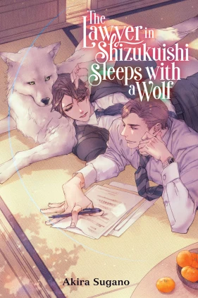 The Lawyer in Shizukuishi Sleeps with a Wolf