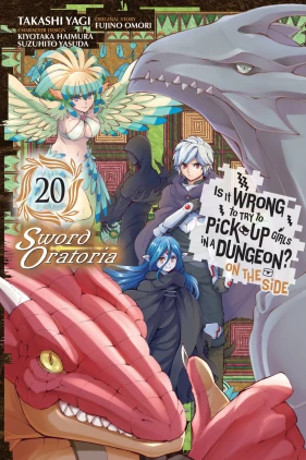 Is It Wrong to Try to Pick Up Girls in a Dungeon? On the Side: Sword Oratoria, Vol. 20 (manga)
