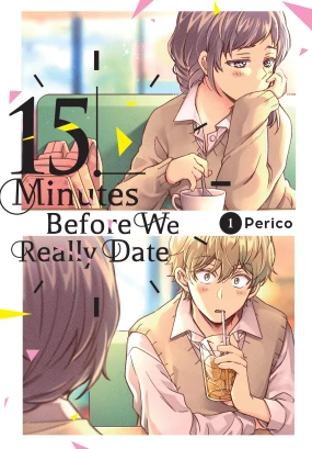 15 Minutes Before We Really Date, Vol. 1
