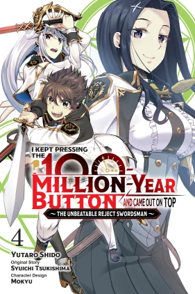 I Kept Pressing the 100-Million-Year Button and Came Out on Top, Vol. 4 (manga)