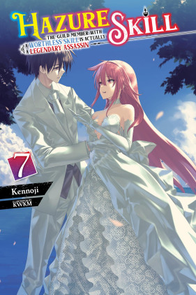 Hazure Skill: The Guild Member with a Worthless Skill Is Actually a  Legendary Assassin, Vol. 3 (light novel) eBook by Kennoji - EPUB Book