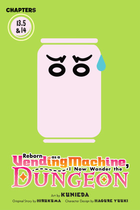 Reborn as a Vending Machine, I Now Wander the Dungeon, Chapter 13.5 & 14 (manga)