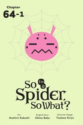 So I'm a Spider, So What?, Chapter 64.1