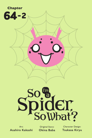 So I'm a Spider, So What?, Chapter 64.2