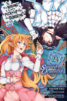 Is It Wrong to Try to Pick Up Girls in a Dungeon? On the Side: Sword Oratoria, Vol. 24 (manga)