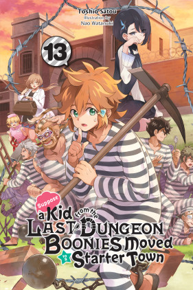 Suppose a Kid from the Last Dungeon Boonies Moved to a Starter Town, Vol.  10 (light novel), Novel