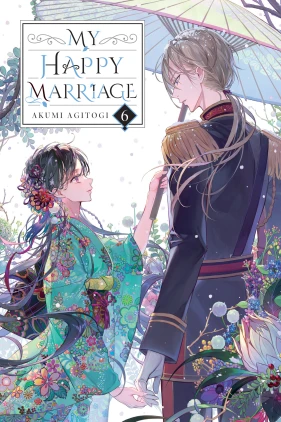 My Happy Marriage, Vol. 6 (light novel)