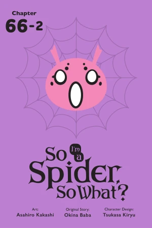 So I'm a Spider, So What?, Chapter 66.2