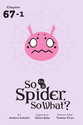 So I'm a Spider, So What?, Chapter 67.1