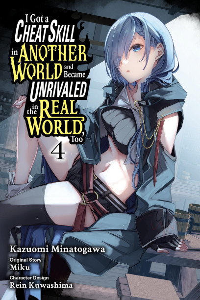 I Got a Cheat Skill in Another World and Became Unrivaled in the Real World,  Too Manga, Vol. 3 by Miku, Paperback