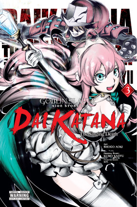 Goblin Slayer Side Story II: Dai Katana, Vol. 3 (light novel): The Singing Death