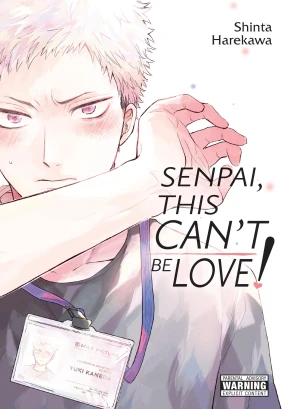 Senpai, This Can’t Be Love!