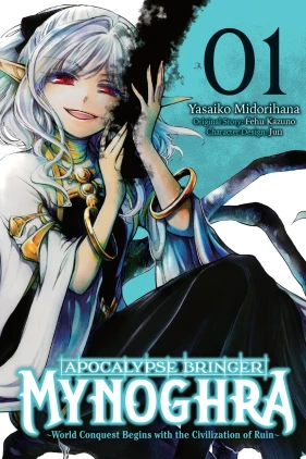 Apocalypse Bringer Mynoghra, Vol. 1 (manga): World Conquest Begins with the Civilization of Ruin