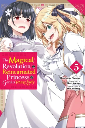 The Magical Revolution of the Reincarnated Princess and the Genius Young Lady, Vol. 5 (manga)