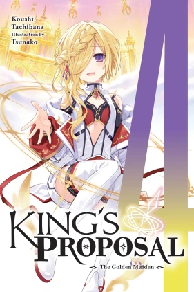 King's Proposal, Vol. 4 (light novel)